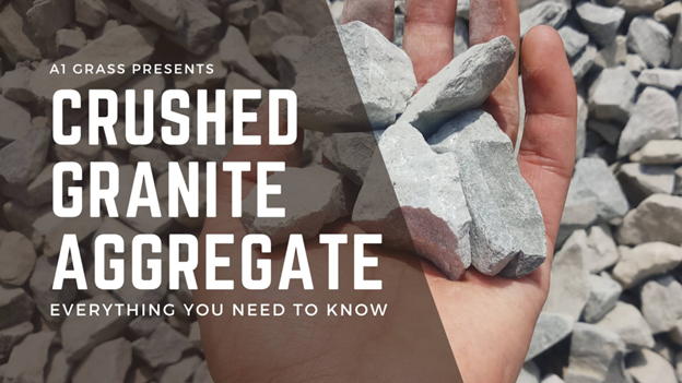 Crushed Granite Aggregate: Everything You Need to Know in 2023